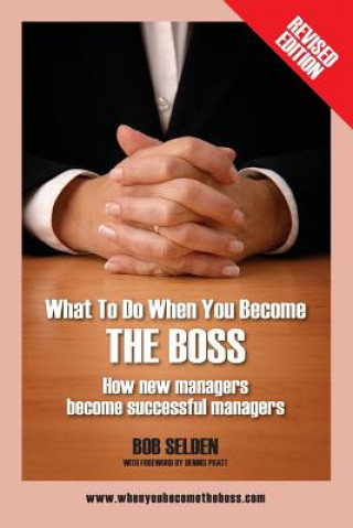 Buch What to Do When You Become the Boss Bob Selden