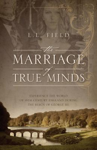 Knjiga Marriage of True Minds L L Field
