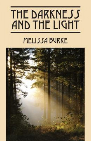 Carte Darkness and the Light Melissa Burke