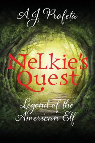 Kniha Nelkie's Quest A J Profeta