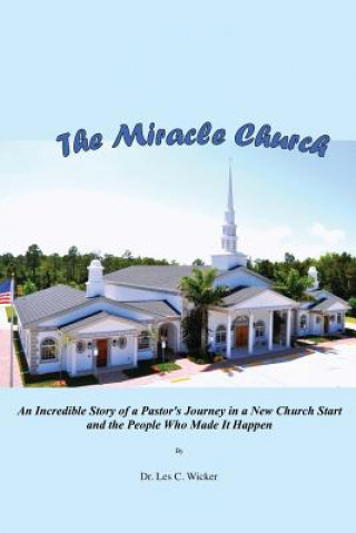 Knjiga Miracle Church Dr Les C Wicker