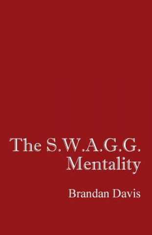 Kniha S.W.A.G.G. Mentality Brandan Davis