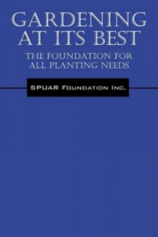 Книга Gardening At Its Best Spuar Foundation Inc