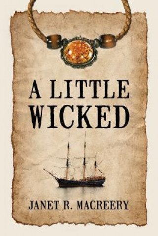 Книга Little Wicked Janet R Macreery