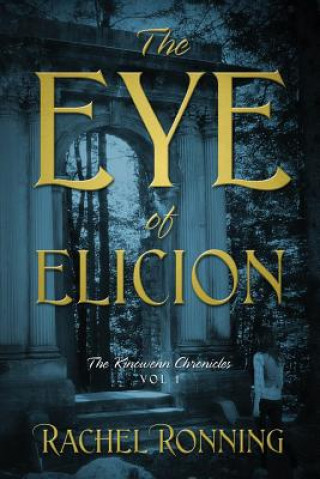 Kniha Eye of Elicion Rachel Ronning