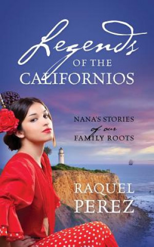 Livre Legends of the Californios Raquel Perez