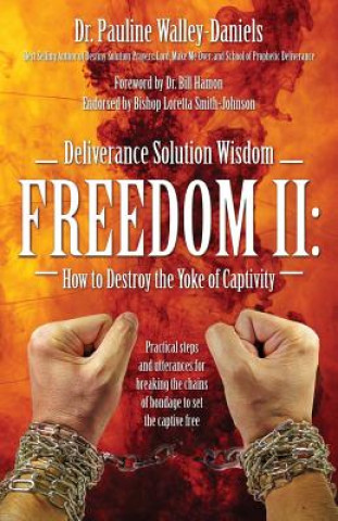 Carte Deliverance Solution Wisdom Freedom II Dr Pauline Walley Daniels