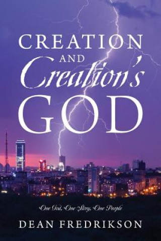 Kniha Creation and Creation's God Dean Fredrikson