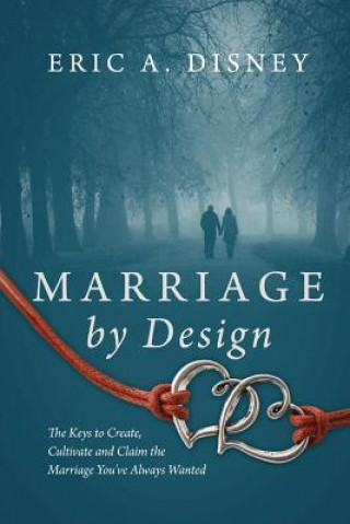 Knjiga Marriage by Design Eric a Disney