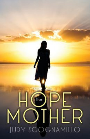 Kniha Hope Mother Judy Scognamillo