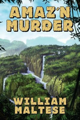 Livre Amaz'n Murder William Maltese