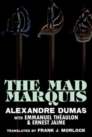 Knjiga Mad Marquis Emmanuel Theaulon