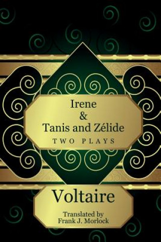 Книга Irene & Tanis and Zelide Voltaire