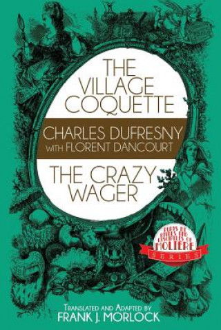 Könyv Village Coquette & The Crazy Wager Florent Dancourt
