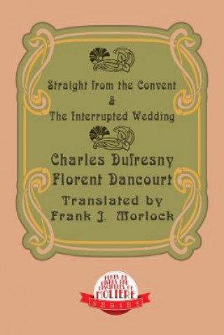 Buch Straight from the Convent & the Interrupted Wedding Florent Dancourt