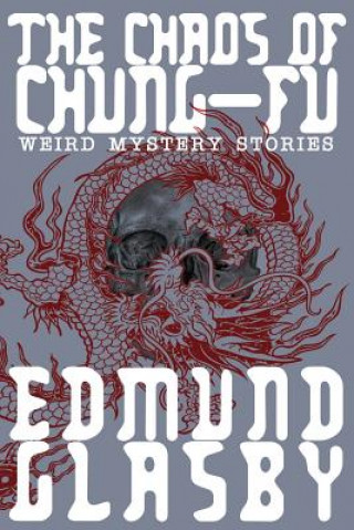 Buch Chaos of Chung-Fu Edmund Glasby