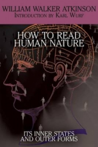 Kniha How to Read Human Nature William Walker Atkinson