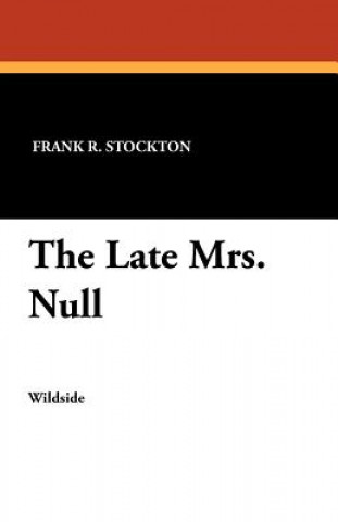 Libro Late Mrs. Null Frank R Stockton