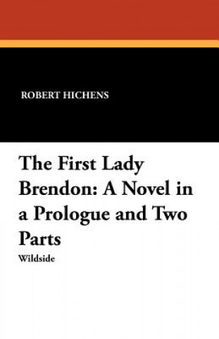 Книга First Lady Brendon Robert Hichens