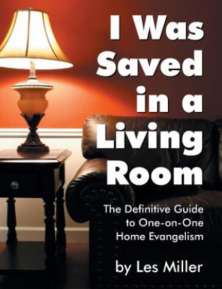 Könyv I Was Saved in a Living Room Les Miller