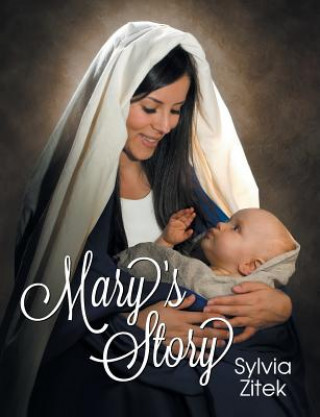 Kniha Mary's Story Sylvia Zitek