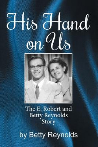 Buch His Hand on Us Betty E Reynolds