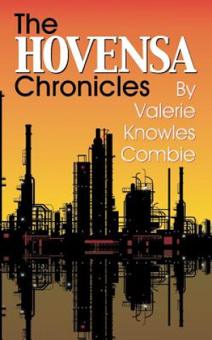 Könyv Hovensa Chronicles Valerie K Combie