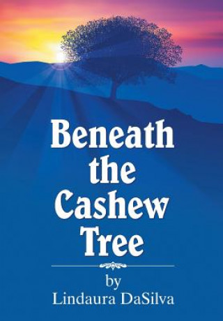 Libro Beneath the Cashew Tree Lindaura Dasilva