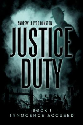 Buch Justice Duty Andrew Lloydd Dunston