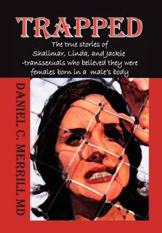 Βιβλίο Trapped Daniel C Merrill MD