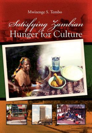 Carte Satisfying Zambian Hunger for Culture Mwizenge S Tembo