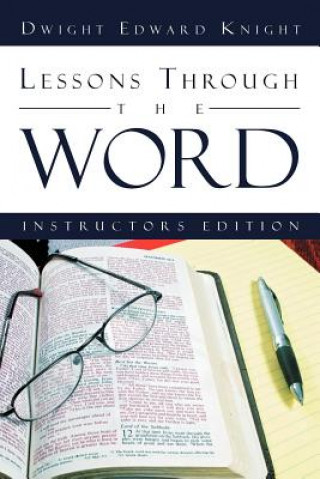 Книга Lessons Through the Word Dwight Edward Knight