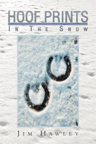 Kniha Hoof Prints in the Snow Jim Hawley