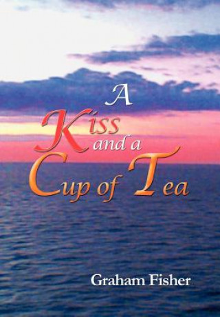 Książka Kiss and a Cup of Tea Graham Fisher