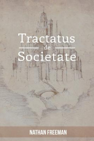 Książka Tractatus de Societate or The Manifesto Nathan Freeman