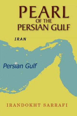 Kniha Pearl of the Persian Gulf Irandokht Sarrafi