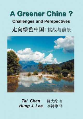 Livre Greener China?: Challenges and Perspective Hung J Lee