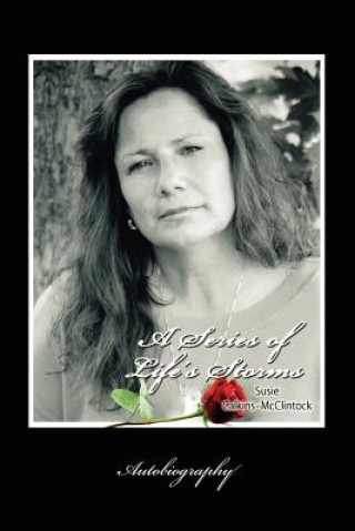 Knjiga Series of Life's Storms Susie Calkins-McClintock