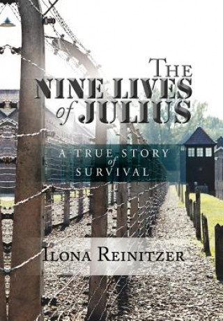 Kniha Nine Lives of Julius Ilona Reinitzer