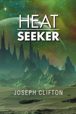 Книга Heat Seeker Joseph Clifton