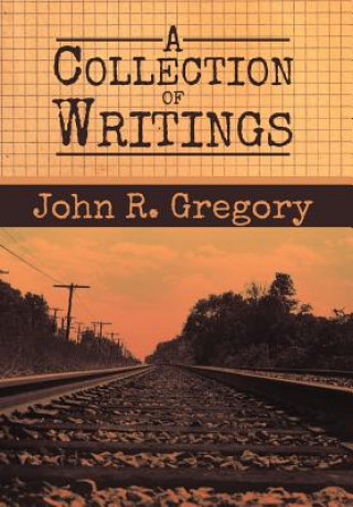 Książka Collection of Writings John R Gregory