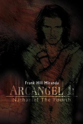 Kniha Arcangel I Frank Hill Miranda