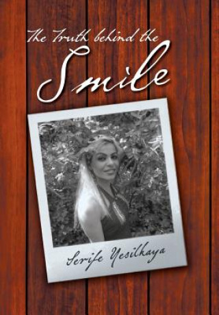 Kniha Truth Behind the Smile Serife Yesilkaya