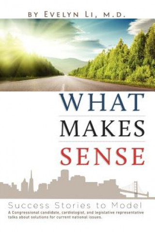 Kniha What Makes Sense Evelyn Li M D