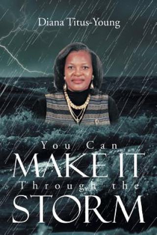 Könyv You Can Make It Through the Storm Diana Titus-Young