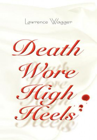 Carte Death Wore High Heels Larry Wagger