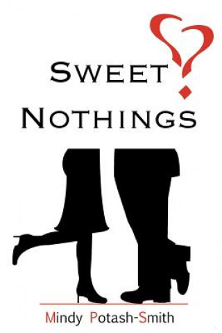 Kniha Sweet Nothings Mindy Potash-Smith