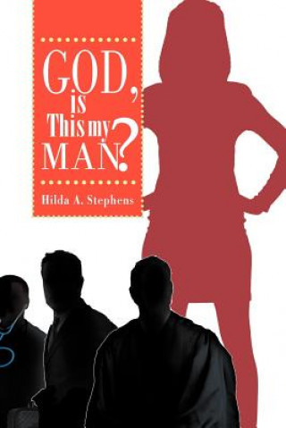 Carte God, Is This My Man? Hilda Stephens