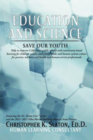 Könyv Education and Science Christopher K Ed D Slaton