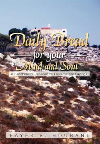 Kniha Daily Bread for Your Mind and Soul Fayek S Hourani